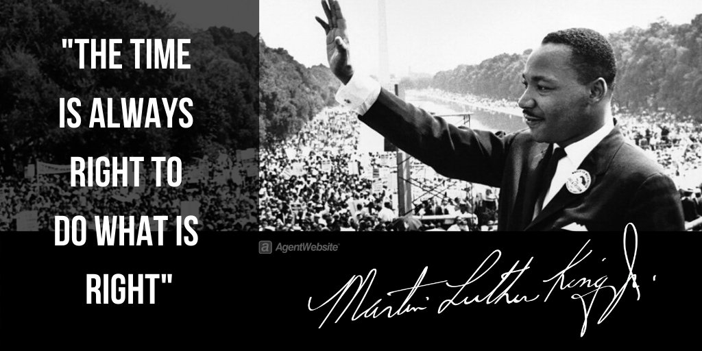 AgentWebsite's tweet image. "The Time Is Always Right To Do What Is Right" - Martin Luther King, Jr.  #mlk #equality2020