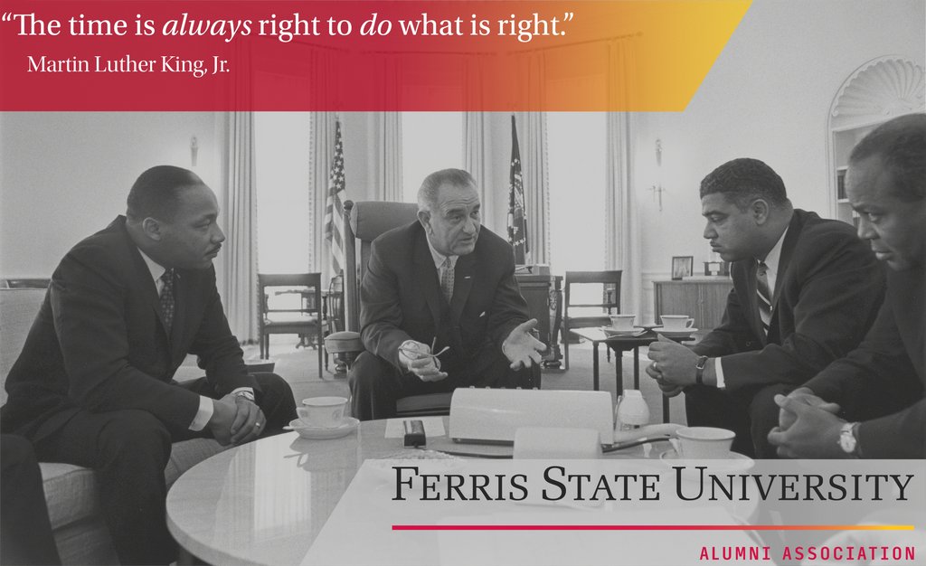 FerrisAlumni's tweet photo. "The time is always right to do what is right." #MLKDay #BulldogForLife https://t.co/fgp1cIHiwq