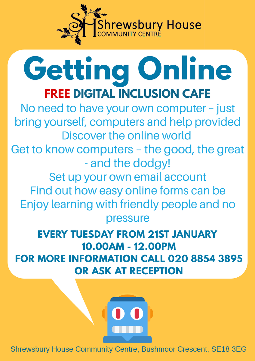 Shrewsbury House (@shrewsburyhse) on Twitter photo Our NEW FREE digital inclusion cafe begins tomorrow 10.00am - 12.00pm, if you know someone who is struggling to get online, bring them along! No equipment needed, full tuition, support and equipment provided. <a href="/Royal_Greenwich/">Royal Borough of Greenwich</a> #SE18 #Plumstead #Shootershill Our NEW FREE digital inclusion cafe begins tomorrow 10.00am - 12.00pm, if you know someone who is struggling to get online, bring them along! No equipment needed, full tuition, support and equipment provided. <a href="/Royal_Greenwich/">Royal Borough of Greenwich</a> #SE18 #Plumstead #Shootershill