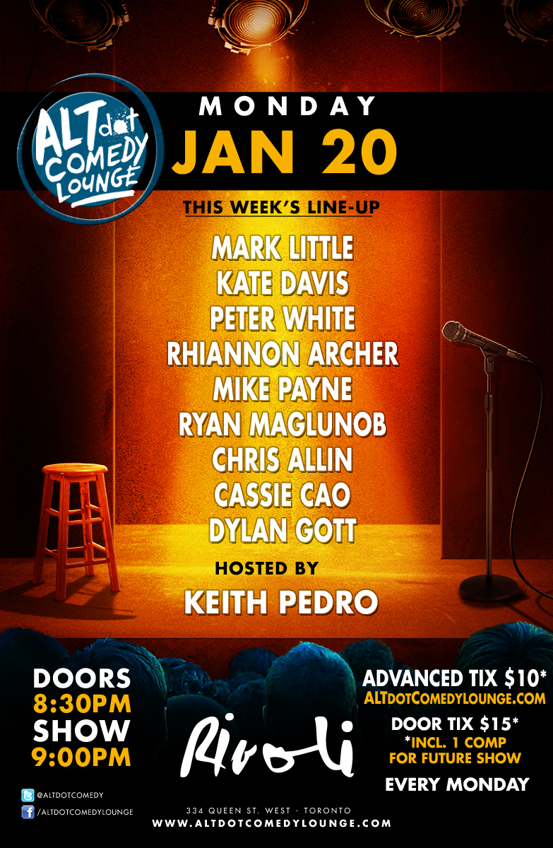 Tonight! The ALTdot Comedy Lounge at the <a href="/RivoliToronto/">Rivoli</a> . With MC @keithpedro @markmarklittle <a href="/katedaviscomic/">Kate Davis</a> <a href="/PeterAWhite/">Peter White</a> <a href="/RhiannonArcher/">Rhiannon Archer</a> @mikepaynecomedy <a href="/ImChrisAllin/">Christopher Allin</a> <a href="/ryanmaglunob/">Ryan Maglunob</a> @thecassiecao <a href="/DylanGott/">Dylan Gott</a> 

More info and tix: ow.ly/iGBg30nS7Fr