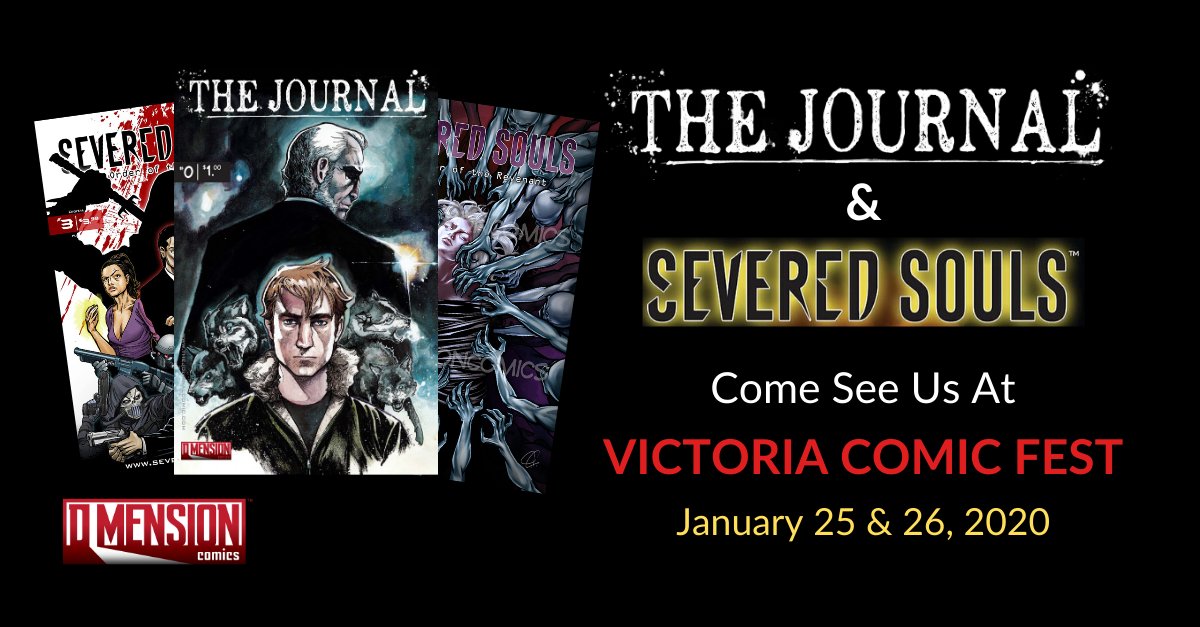 TheWritingJohn's tweet photo. Dimension Comics will be out at @VictoriaComicon this weekend, who is planning to come check us out? @jdgillespiejr will be there with all 8 issues of Severed Souls and you can pick up a preview of The Journal!

#VCF2020 #IndieComics #Comics https://t.co/0FCPNxaq4c