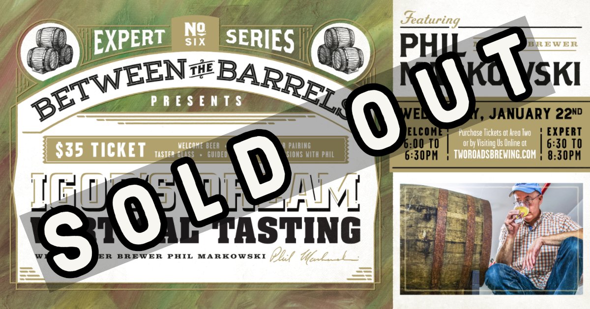 2RoadsBrewing's tweet photo. Wednesday's Between The Barrels: Igor's Dream Vertical Tasting with @PhilMarkowski at #AreaTwo is officially SOLD OUT! That's it! No tickets will be sold at the door! https://t.co/JBxo3y6Qyh