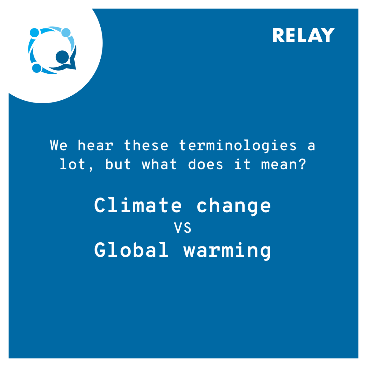 platform_relay's tweet photo. We here these terminologies a lot, but what does it mean? 
Climate change VS global warming https://t.co/tMv66ke7bn https://t.co/5ga91iyHEG