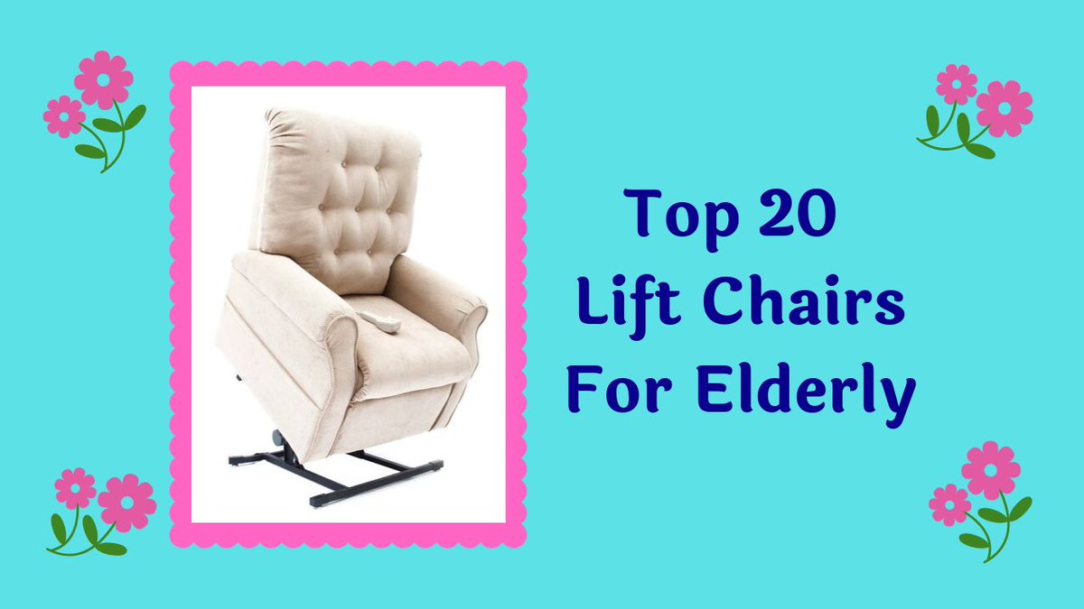 Lift Chairs For Elderly Bestliftchairs Twitter