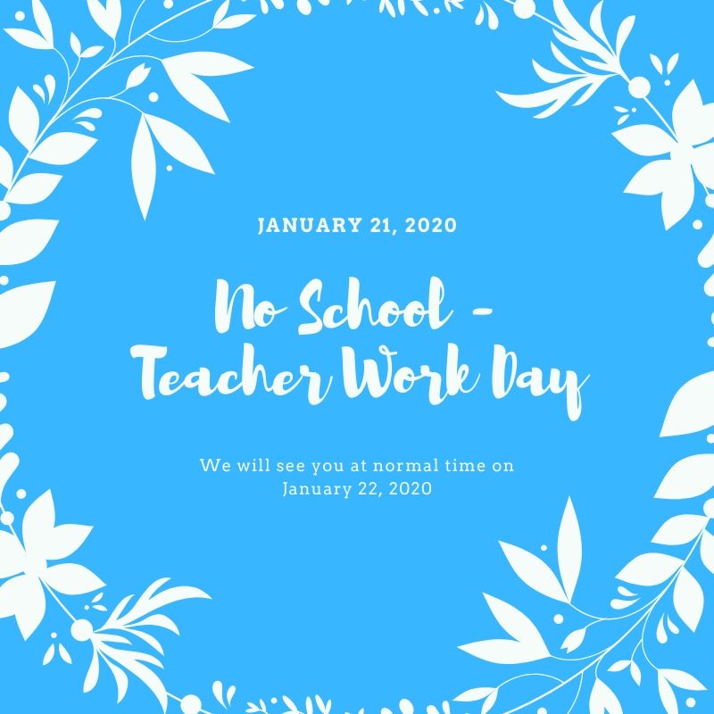 No School Tomorrow (1/21/2020) 
👀you on Wednesday (1/22/2020)