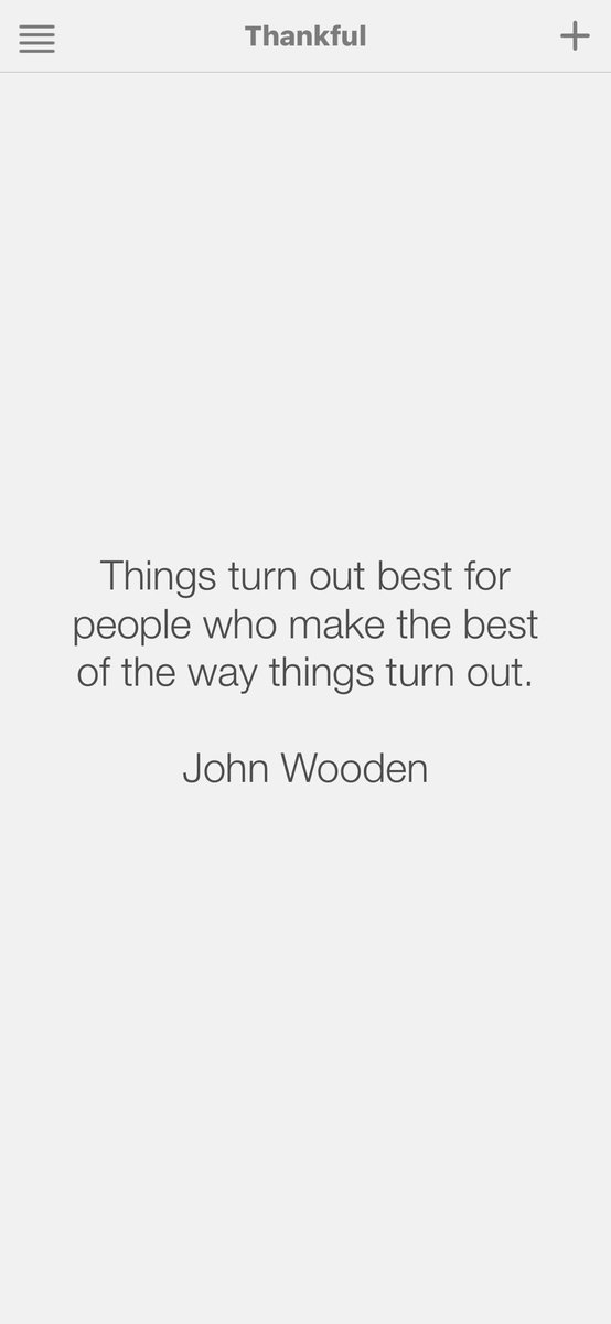 swiftlori's tweet photo. “Things turn out best for people who make the best of the way things turn out.” John Wooden #thankful @TheThankfulApp #grateful #gratitude https://t.co/8imxCI2g6w