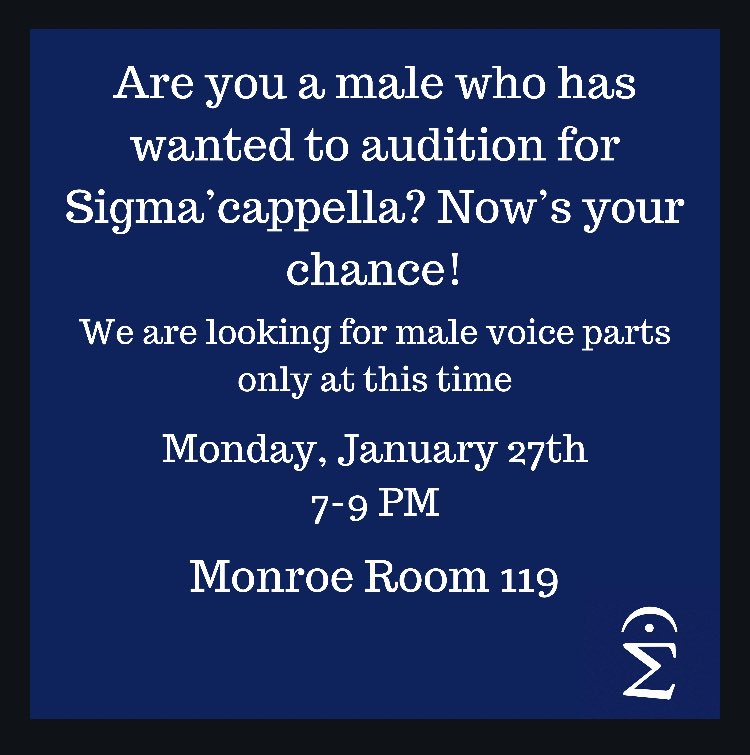 sigmacappella's tweet photo. We are holding auditions for male voice parts next Monday 1/27 from 7-9 PM! If you can’t make this time, send a video to sigmacappella@gmail.com before 7 PM. Email us for your preferred audition time and we will get back to you ASAP! https://t.co/WlGTfD6kGm