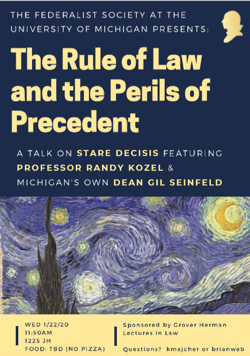 The Federalist Society is hosting an event on Wednesday called The Rule of Law and the Perils of Precedent. Come hear Professor Kozel and Dean Seinfeld talk about the pros and cons of stare decisis and eat some tasty food.

If you don't Gogh, you'll be starry! Or stare?