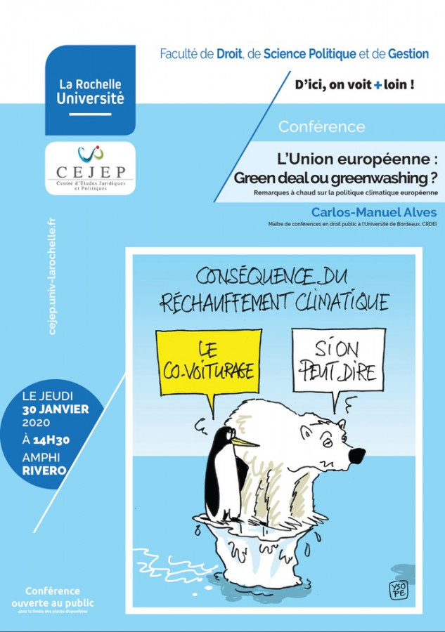 UnivdroitEurope's tweet photo. [Conférence] 30/01 | L’Union européenne : Green deal ou greenwashing ? Remarques à chaud sur la politique climatique européenne.  @UnivLaRochelle, #CEJEP https://t.co/D41tWqevcV https://t.co/geAsZQBhjF