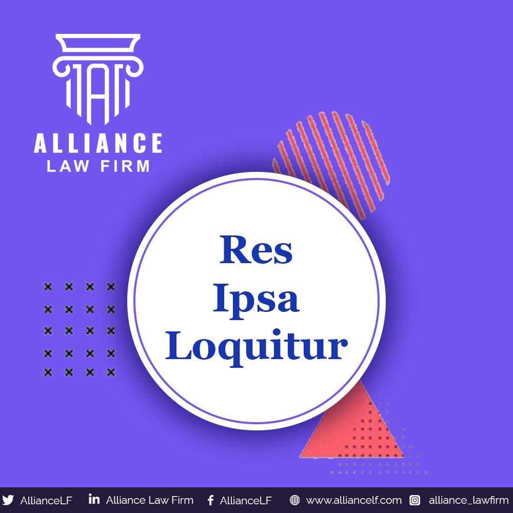 AllianceLF's tweet image. This expression is used primarily in #tortlaw when dealing with the issue of #negligence. It literally means ‘the thing speaks for itself’. The principle is that the mere occurrence of some types of accidents is sufficient to imply negligence which results in #legalliability.