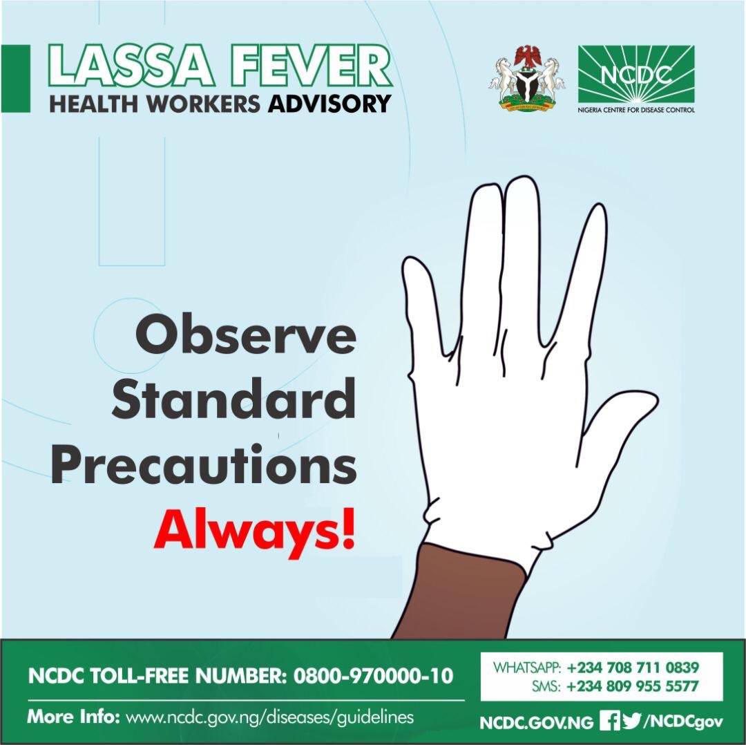 Health care workers are advised to maintain a high index of suspicion for #Lassafever &amp; observe standard precautions ALWAYS.

For full details on what to do while managing infected patients:

Read: ncdc.gov.ng/news/212/lassa…