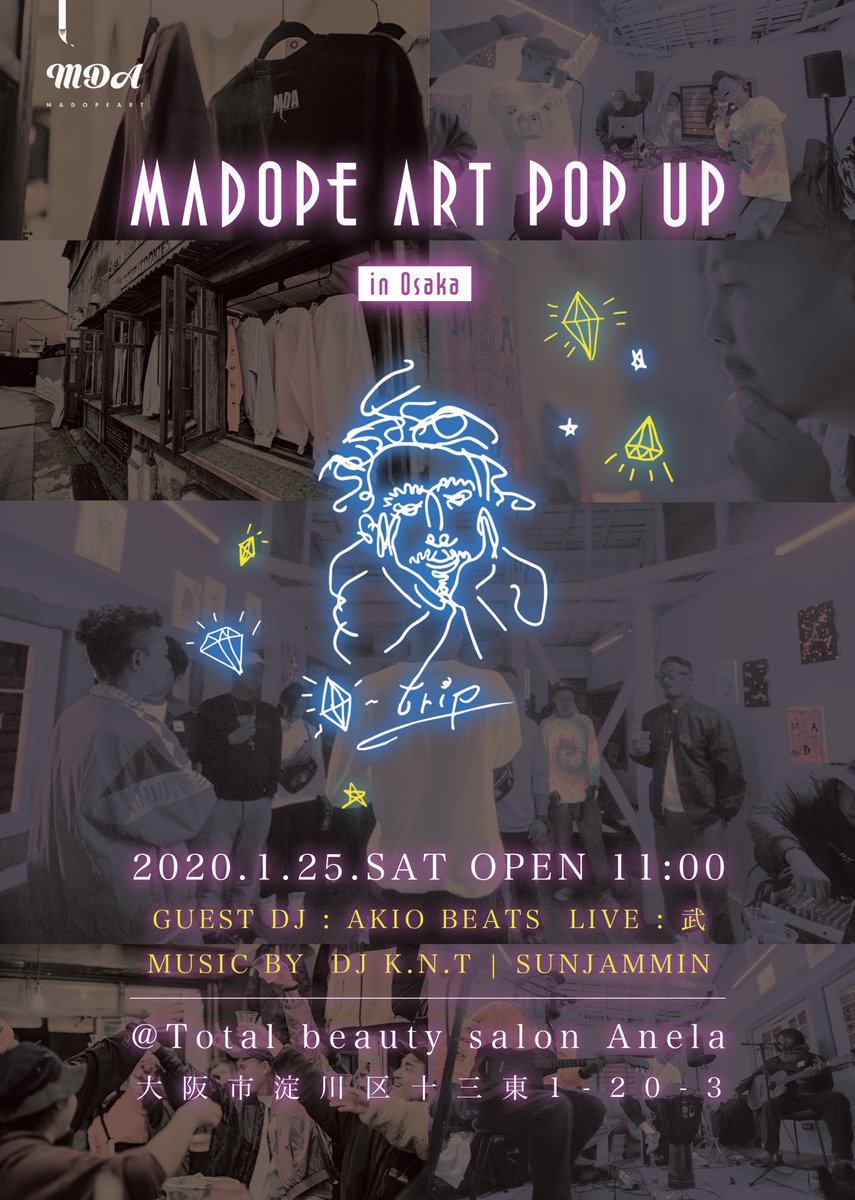 MdaTakeshi's tweet photo. .
🎨 MDA - POP UP 🎨
.
2020 | 01 | 25 | SAT
♨️Total beauty salon Anela
📍大阪市淀川区十三東1-20-3
OPEN 11:00 - LAST
DOOR FREE
.
ART MAKE by MaDope ART
.
🔸GUEST DJ
AKIO BEATS
.
🔸LIVE
武
.
🔸MUSIC
K.N.T
SUNJAMMIN
.
🔸APPAREL
MDA
.
#madope_art #mda
#pop_up #art_life
.
#art #space https://t.co/u2MXL3vOc0
