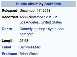 Starbomb — StarbombWarning: Explicit. These guys are pretty funny. Probably not for everyone though. I think their later albums are definitely better than this one but it's still got some very memorable moments.