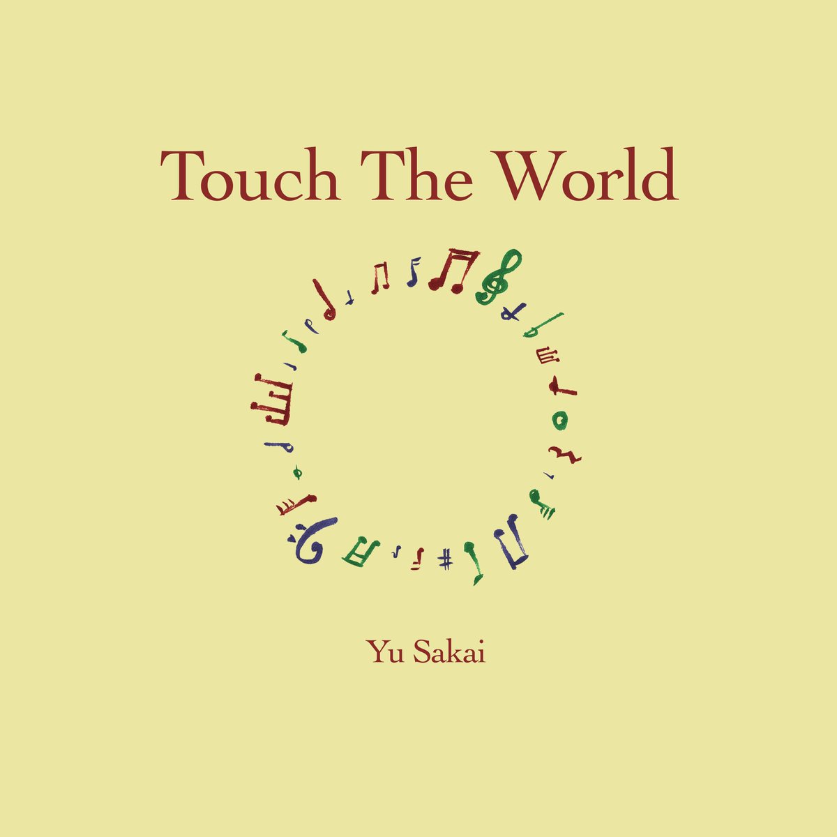 YU SAKAI さかいゆう / Touch The World LP レコード SAKAIYUSINGS さらに…『#TouchTheWorld』…#アナログレコード盤