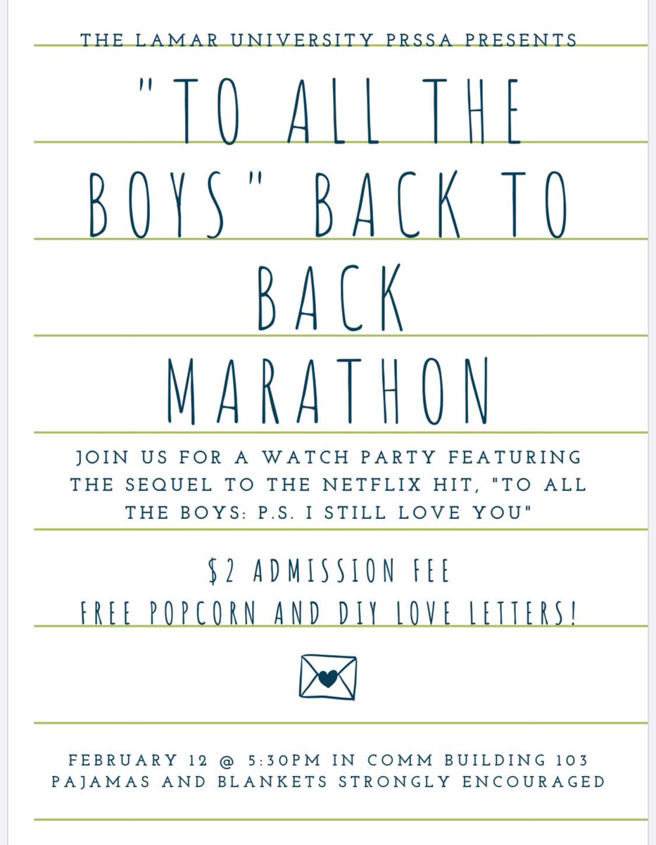 LamarPRSSA's tweet photo. Join us for a special treat on Feb. 12 at 5:30 pm in room 103 of the Comm building! We’ll be screening “To All the Boys I’ve Ever Loved” and the sequel! Popcorn and DIY love letters are included 🍿💌 #lamaruniversity #LU23 #LU22 #LU21 #LU20 https://t.co/2JPSoob0y1