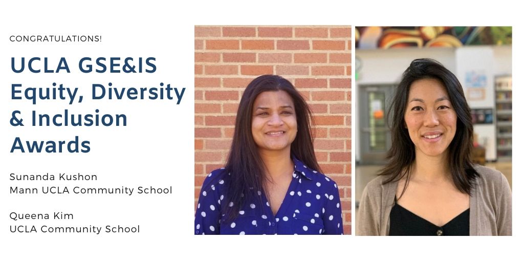 Congrats to <a href="/laschools/">Los Angeles Unified</a> educators Sunanda Kushon and <a href="/MsQKim/">Queena Kim</a> for being honored with the @uclagseis Equity, Diversity, and Inclusion Staff Award. Read more in our February newsletter: mailchi.mp/0120f9aa7802/c…