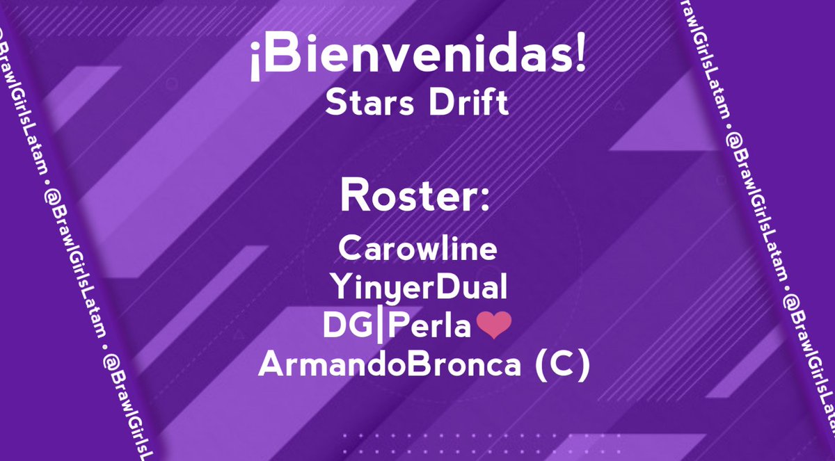 #PRESENTACIONES #EQUIPOS #BGL

⚔Le damos la bienvenida al #BrawlGirlsLATAM a:

«Stars Drift»✨

Integrado por: 

🔸Carowline 
🔸YinyerDual 
🔸DG|Perla❤
🔸ArmandoBronca (Capitana)

🤩Mucha suerte! Y a darlo todo en el campo de juego!🤩