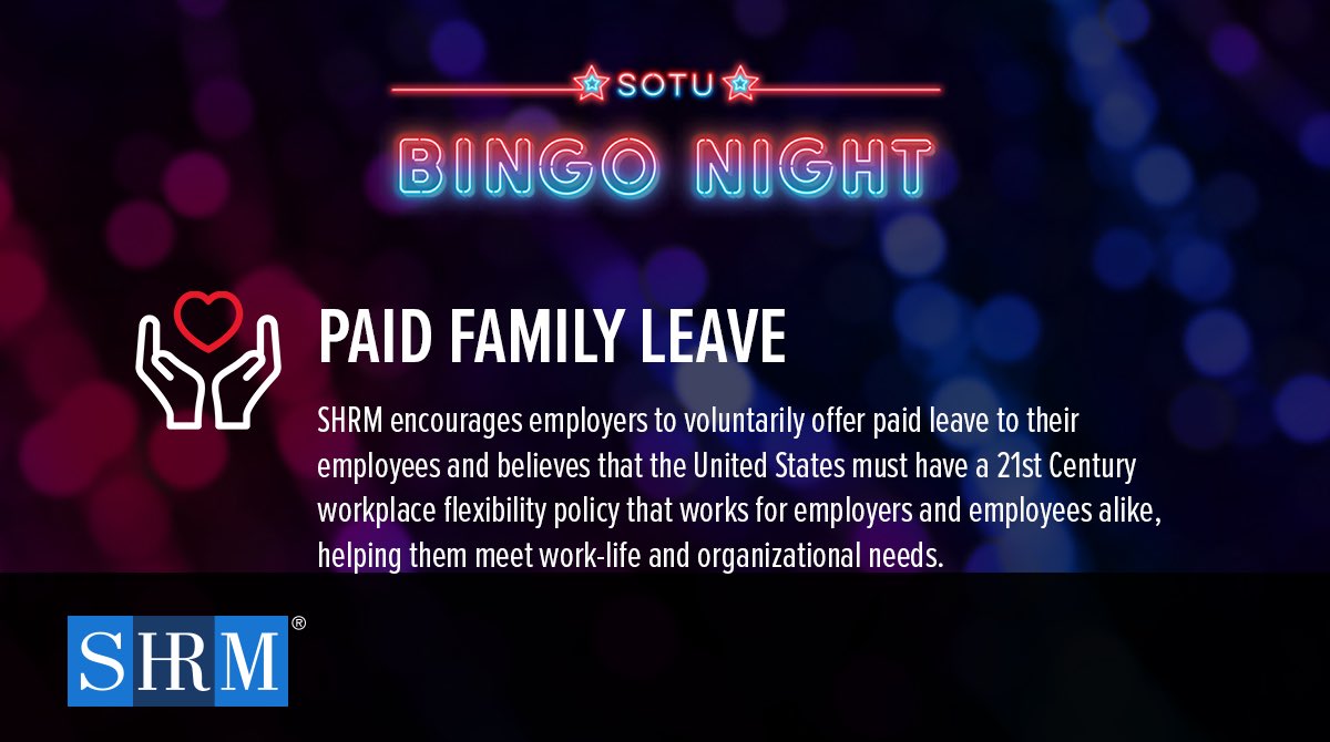 President notes federal workers now have paid family and urges Congress to act. #SOTU #Paidleave is a policy priority for <a href="/SHRM/">SHRM</a> #SHRMBingo Learn more at SHRM.org/policy