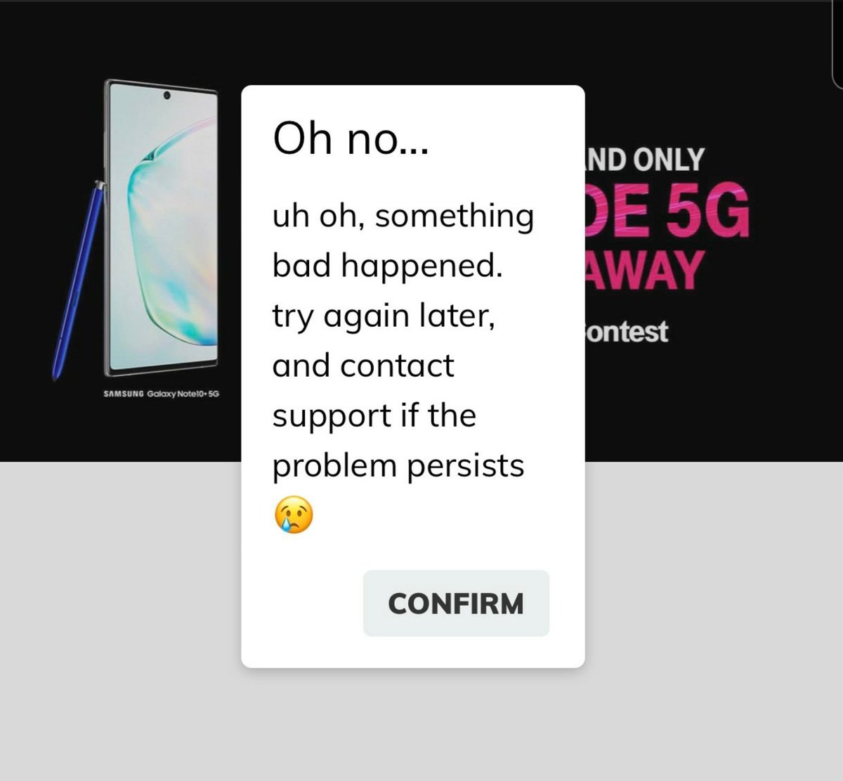 Rellblu's tweet photo. @JohnLegere Hey, Mr. L I'm really trying here but it seems that your nationwide 5G contest servers are completely overwhelmed. All I get is errors. If can't give us a fair chance, own up &amp; send us a free 5G Galaxy Note 10+. I've placed a lot of faith in T-Mobile, make this right. https://t.co/Hl7aUzJ96X