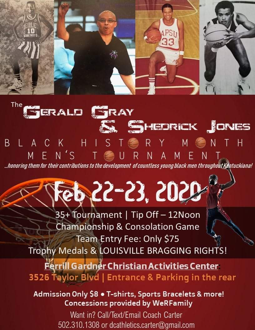 35 and older men's tournament. Call number on flyer to register. Come pay tribute to two great men that have meant a great deal to Louisville, KY and basketball. #JUSTPLAY #DCATHLETICS