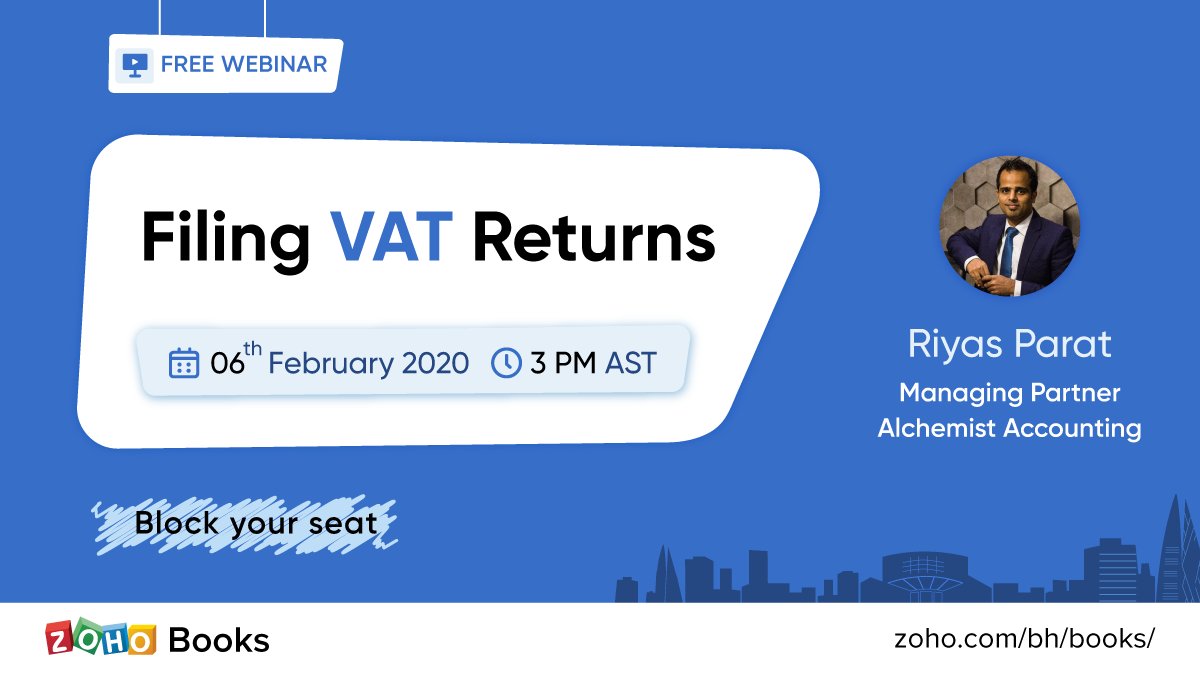 ZohoBooks's tweet photo. Filing VAT returns in #Bahrain is not a hurdle anymore! Join us to learn in detail how to record your transactions in Zoho Books and get your VAT returns report ready. You can register at: https://t.co/ZJyigfXeIq
#LearnVATwithZoho https://t.co/fZte5wkMhX