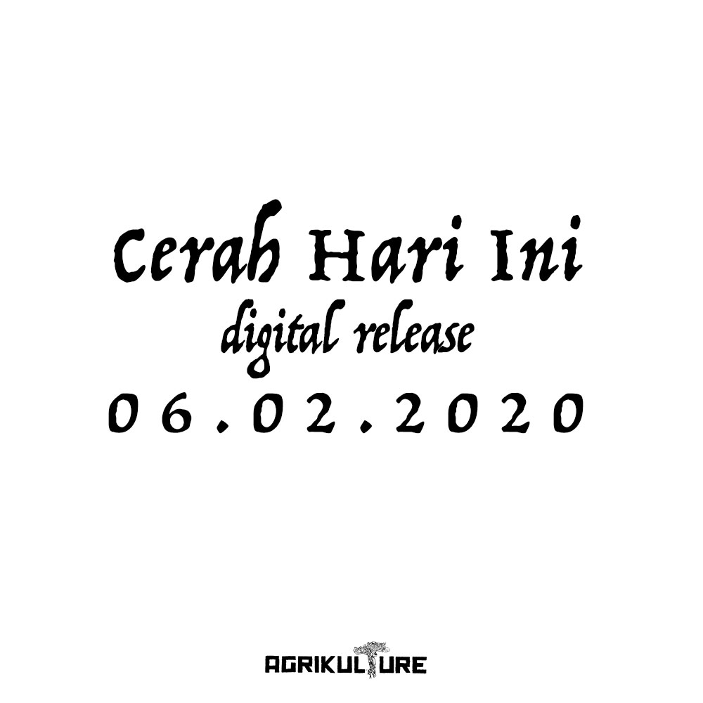Single baru <a href="/agrikulture/">Agrikulture</a> "Cerah Hari Ini" bisa distream dan dibeli di digital platform mulai tanggal 6 Februari ini yakkk geiss.