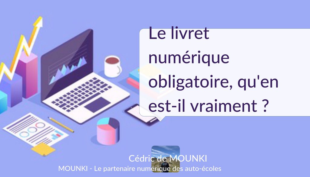 mounkiapp's tweet photo. Le livret numérique obligatoire, qu'en est-il vraiment ? https://t.co/NzOqFGilQ2 #Innovation #livretnumerique #MOUNKI #Autoecole #Gouvernement #PermisDeConduire #2020 https://t.co/u3S5o8xj8Q