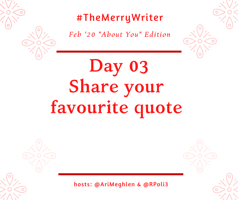 AriMeghlen's tweet image. #TheMerryWriter D03 Share your favourite quote

tag me (@arimeghlen) &amp;amp; co-host Rach (@RPoli3) so we don&apos;t miss your replies. No space? Tag us in a comment.  #Writerquestions