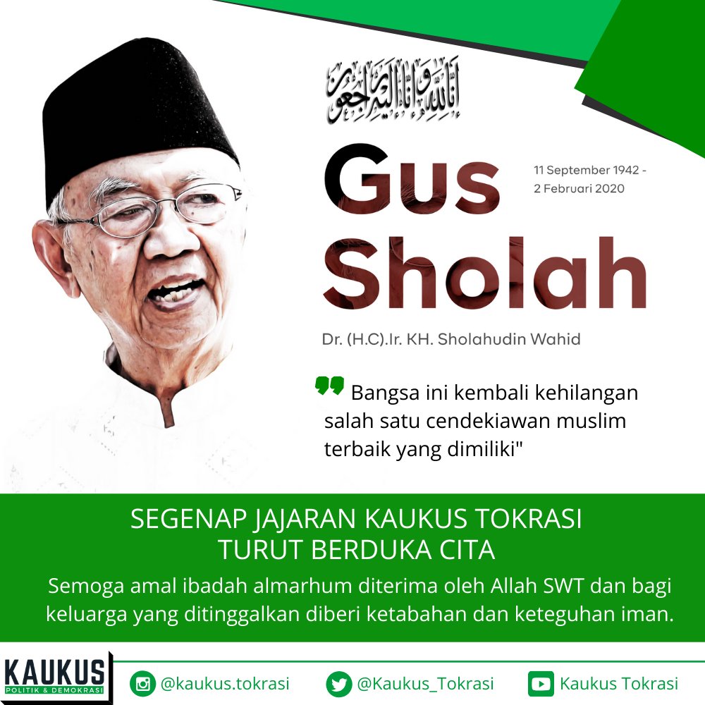Kaukus_Tokrasi's tweet photo. Segenap jajaran Kaukus Politik &amp; Demokrasi turut berduka cita. Selamat jalan sang cendekiawan muslim negeri ini.
#GusSolah #kaukus #politik #demokrasi #kaukustokrasi https://t.co/vDaz5tbkhB