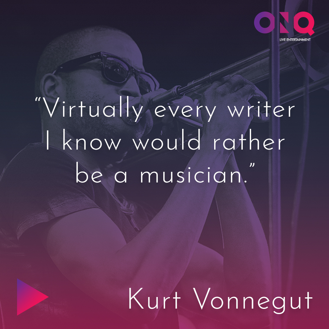 onqlive's tweet photo. “Virtually every writer I know would rather be a musician.” 

― Kurt Vonnegut

#MusicQuoteMondays #ONQLive #MusicMondays #liveentertainment #entertainment https://t.co/Th2Uwrwfkh https://t.co/Fd1EwYiIhu
