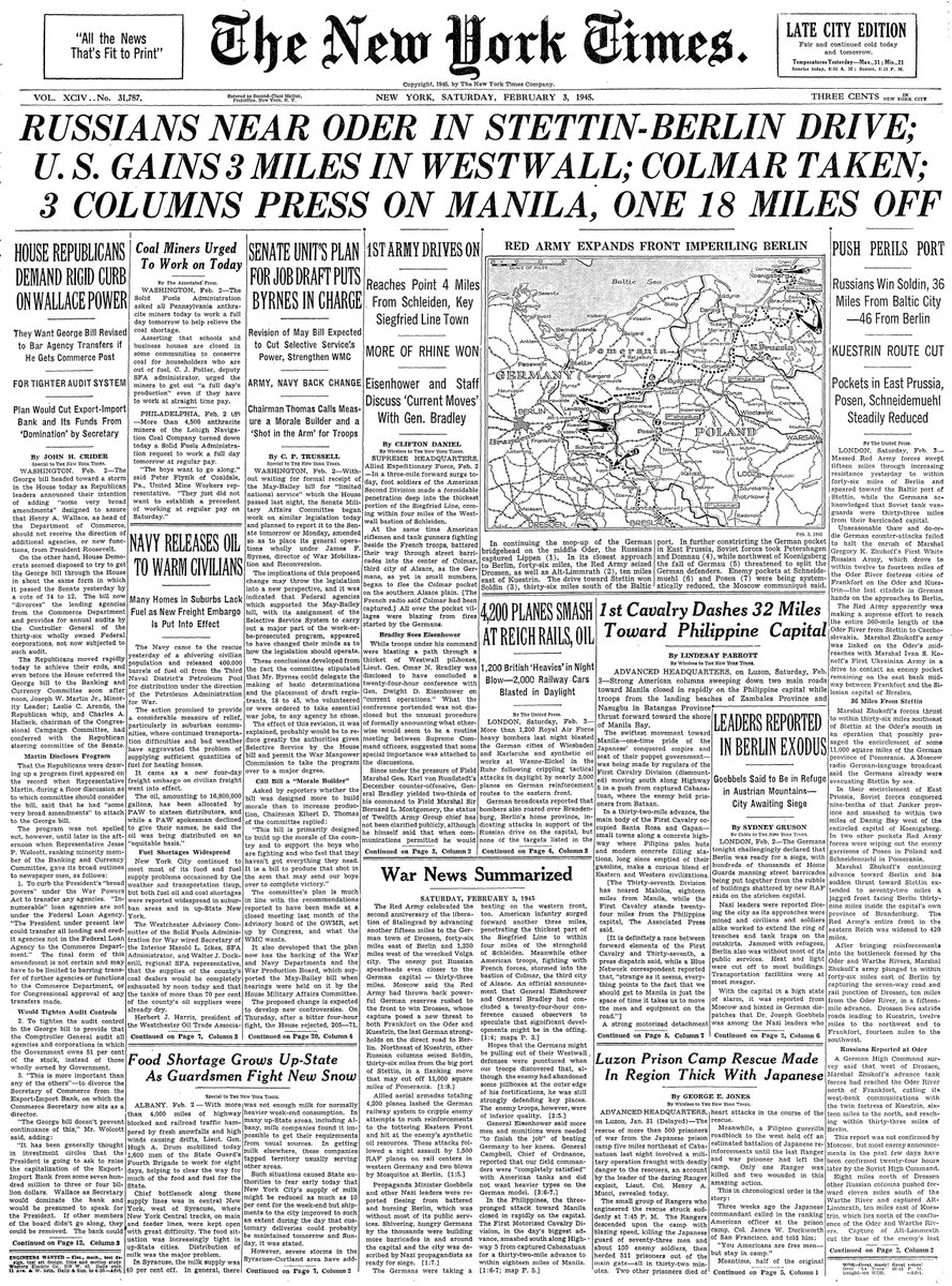 Feb. 3, 1945: Russians Near Oder in Stettin-Berlin Drive; U.S. Gains 3 Miles in Westwall; Colmar Taken; 3 Columns Press on Manila, One 18 Miles Off  https://nyti.ms/2RU69zT 