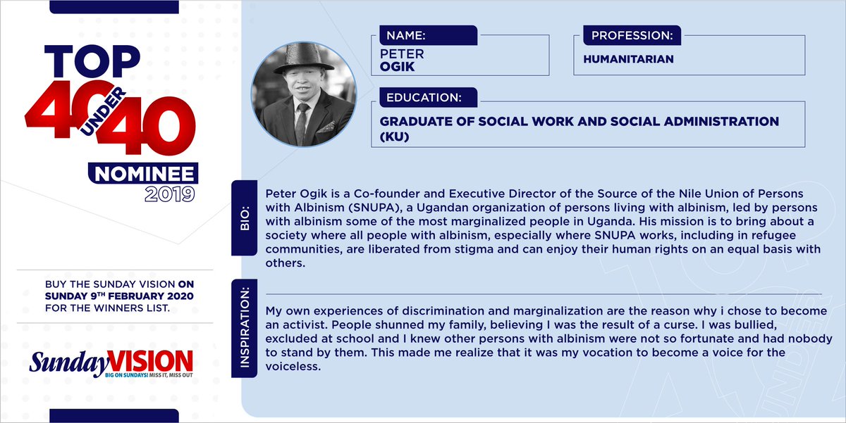 Peter Ogik -> a Humanitarian with a mission to bring about a society where all people with albinism are liberated from stigma and can enjoy their human rights on an equal basis. #Vision40Under40