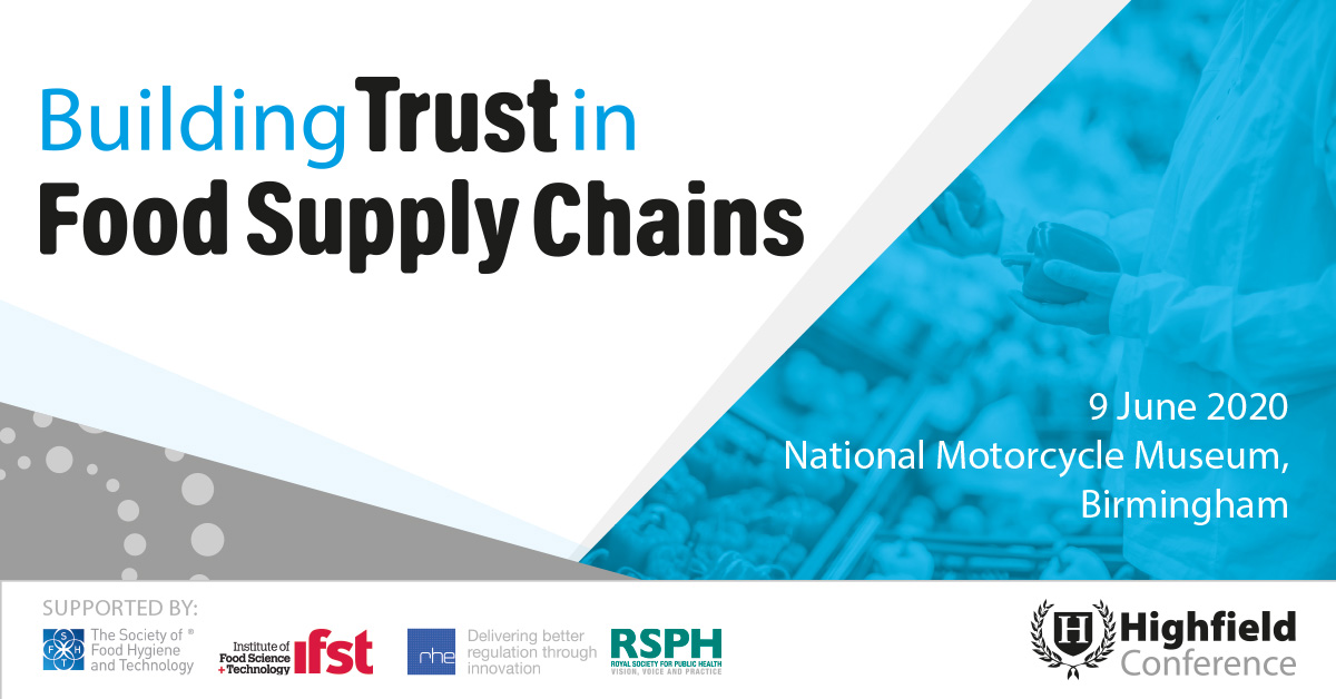 askhighfield's tweet photo. The Highfield conference is back on 9 June in Birmingham with ‘Building Trust in Food Supply Chains.’ For early-bird tickets or more information on the speakers and topics go to https://t.co/tT40F407fd
#HighfieldConference #foodsafetyconference #foodsupplychains #foodauthenticity https://t.co/tdPRiv9rsV