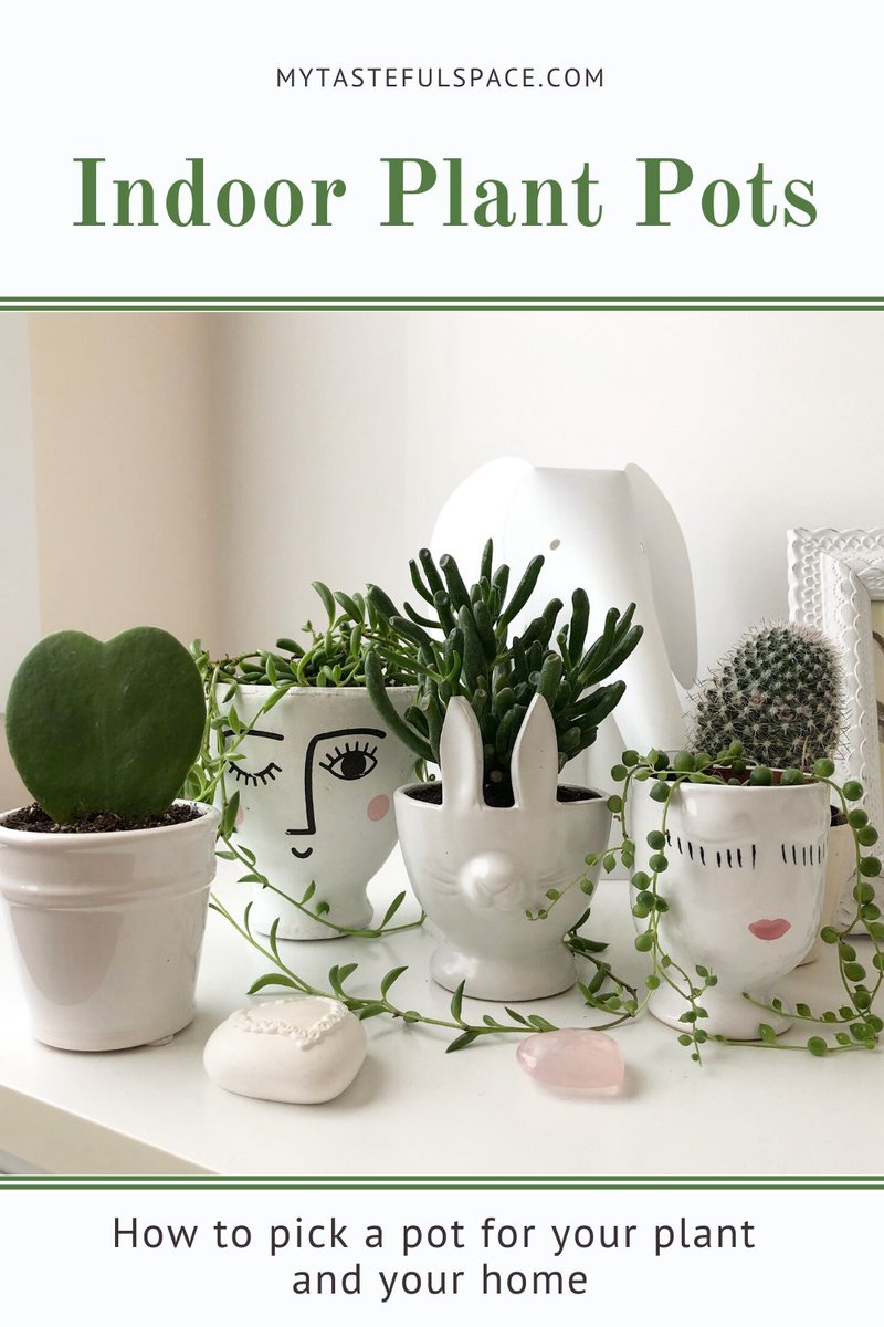 How to chose the right pot to suit your plant needs and your home style. #homestyle #plantstyle #homedecor #planteriordesign #plantdecorating #plantdisplay #indoorplantpot #indoorpots