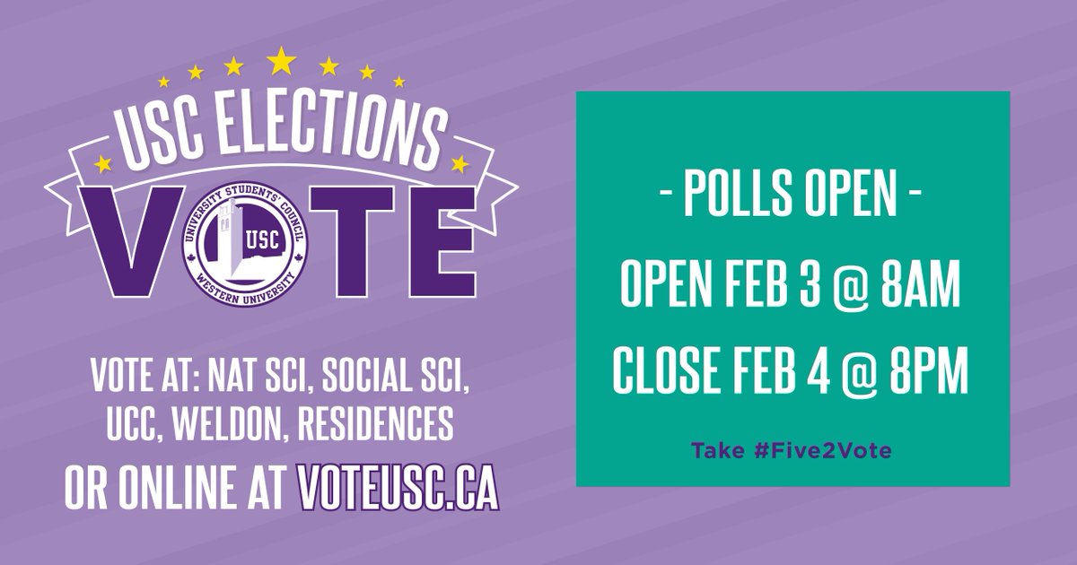 USC Elections: Vote. Vote at: Nat Sci, Social Sci, UCC, Weldon, Residence or online at VoteUSC.ca. Polls Open Feb 3 @ 8am, and close Feb 4 @ 8pm. Take #Five2Vote.