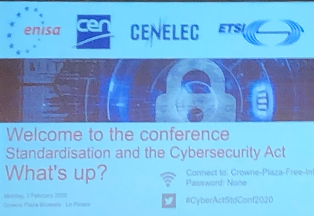 We zijn vandaag bij de conferentie van ENISA inzake standarisatie van certificatieschema's in belang van de CybersecurityAct.