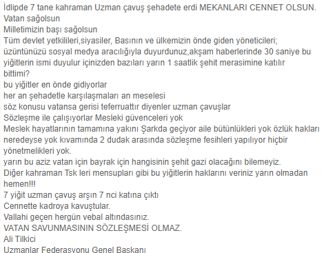 8 ŞEHİT verdik twitterda futbol konuşuluyor magazin konuşuluyor.Bu aziz vatan için şehadete giden yiğitler olmasa o rahatlığınız vurdumduymaz yaşantınızdan eser kalmaz.
birileri vatanın bölünmez bütünlüğü için tüm sevdasından fedakarlık yapıyor
Vatan savunmasının sözleşmesi olmaz