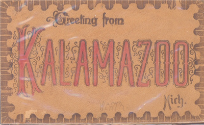 Leather postcard that says Greetings from Kalamazoo Mich.