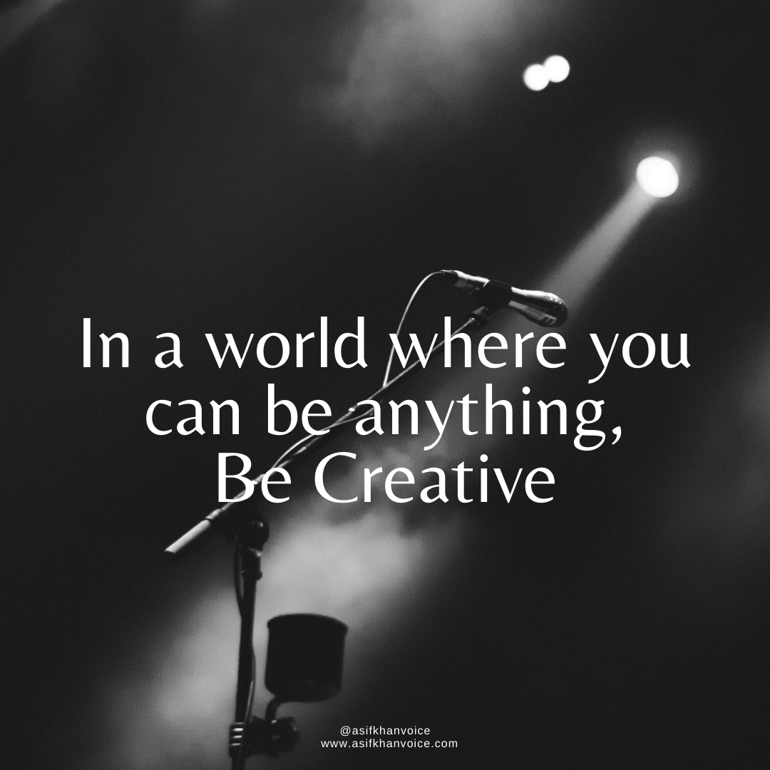 akvoiceover's tweet photo. In a world where you can be anything, be creative!
#voiceovers #voiceoverartist #voiceovertalent #asifkhanvoiceovers #voiceoverquote https://t.co/VP9r5SFzWG