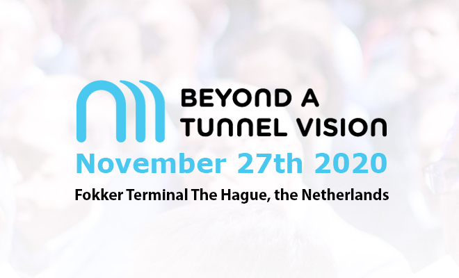 Het Europese congres Beyond a tunnel vision vindt dit jaar plaats op 27 november 2020 in de Fokker Terminal, Den Haag. Standhouders kunnen een ruimte van 3x3 meter op de beursvloer invullen. Als conference sponsor krijgt u nog meer aandacht. Aanmelden: lnkd.in/eCr2TGH