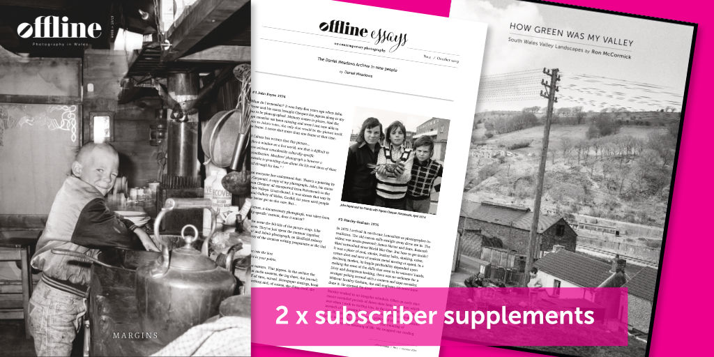 Offline Journal Issue #003 and subscriber supplements - a unique print journal documenting the development of contemporary photography in, from and of Wales. Published April and October. www.offline.wales