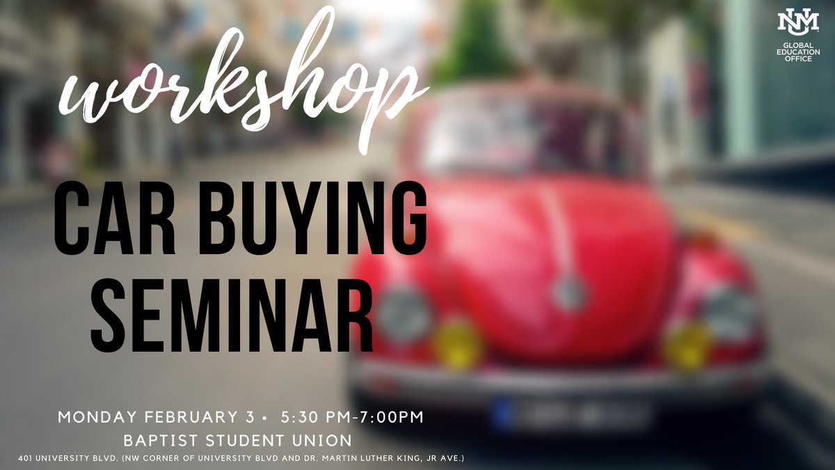 UNM_Global's tweet photo. Are you THINKING OF BUYING A CAR this semester? Then join us so you can understand how to buy a car in the US, and New Mexico specifically. 
WHEN? Feb 03, 2020 05:30 PM 
WHERE? Baptist Student Union/Christian Challenge Building, 401 University Blvd. https://t.co/0XDhFcLwmb