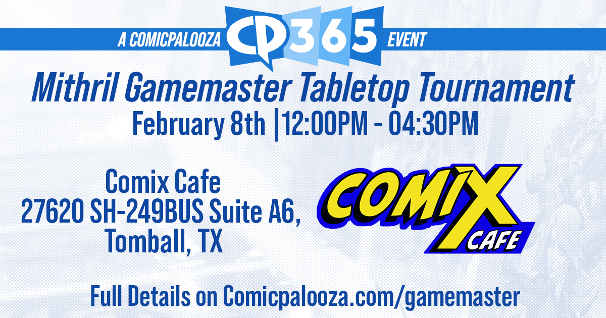 Comicpalooza's tweet photo. Join us for our next Mithril Gamemaster CP365 Event at Comix Cafe to crown the greatest storyteller of a Role-Playing Game! Donโt miss your opportunity for a chance to win store credit, cash prizes, and passes to #CP2020! Full details at https://t.co/GyihxxwAXP #ComixCafe #CP365 https://t.co/Cf6UfcyKXt