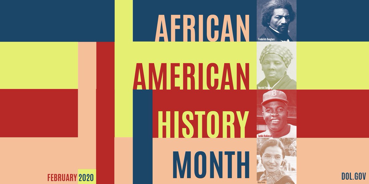 Text: "African American History Month, February 2020. dol.gov" Includes images of Frederick Douglass, Harriett Tubman, Jackie Robinson and Rosa Parks.