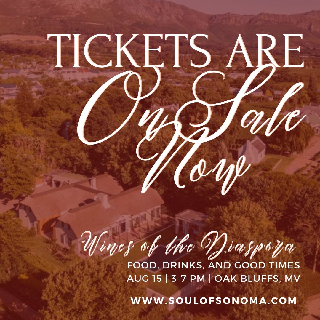 SoulofSonoma's tweet photo. 🍷TIX ARE ON SALE NOW🍷"Wines of the Diaspora" We're bringing the taste of black-owned wine brands and cultural cuisine from various regions around the world to a private estate in Oak Bluffs. This is your round-trip ticket! VISIT OUR SITE FOR TIX! #SoSMV https://t.co/1CwH9UjGzE
