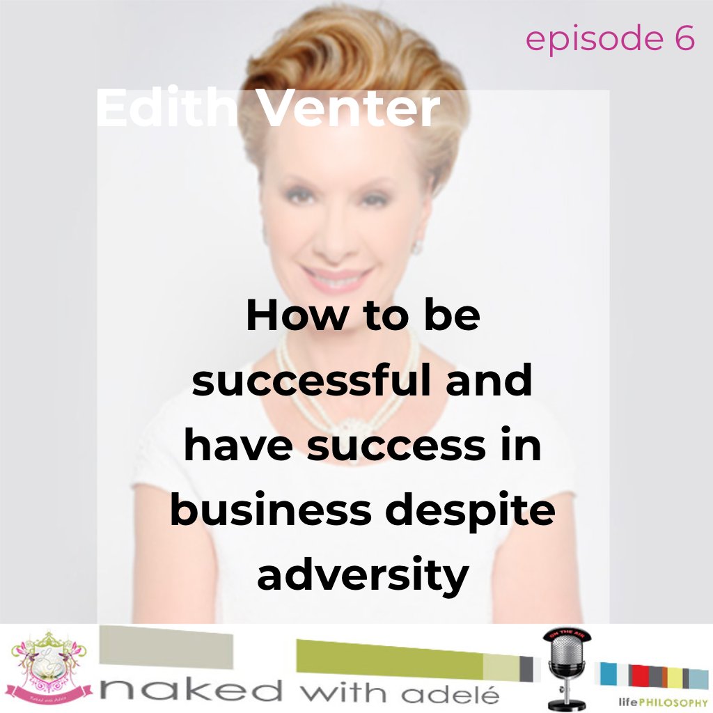 nakedwithadele's tweet photo. Nobody likes adversity, but Edith Venter overcome this and thrived in life and business. Listen to part 2 of her interview https://t.co/R2x8sqOFhB  #podcast #adversity #help #success #story #interview #EdithVenter #influentialWomen #womenInBusiness #nakedwithadele https://t.co/1vxQihKSHS