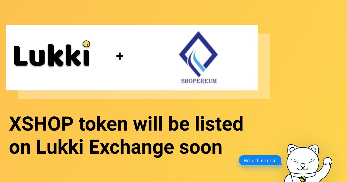 Xshop token will be listed on Lukki!

Shopereum is a shopping website that supports both fiat and crypto payments and employs intelligent marketing techniques to optimize digital transactions. 

📌shopereum.io
