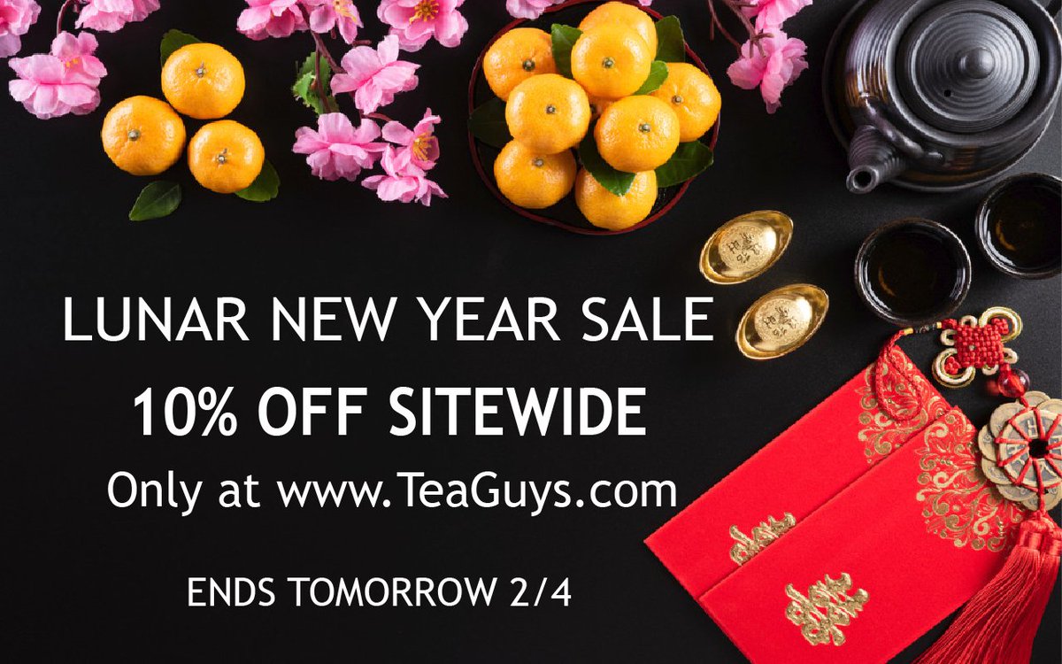 TEAGUYS's tweet photo. Don't miss out on our Lunar New Year sale! 
10% OFF all of your favorite tea!
Only at: https://t.co/sbOQPoruLH
 # teaguys #seewhatteacanbe https://t.co/7BC93uq1gI