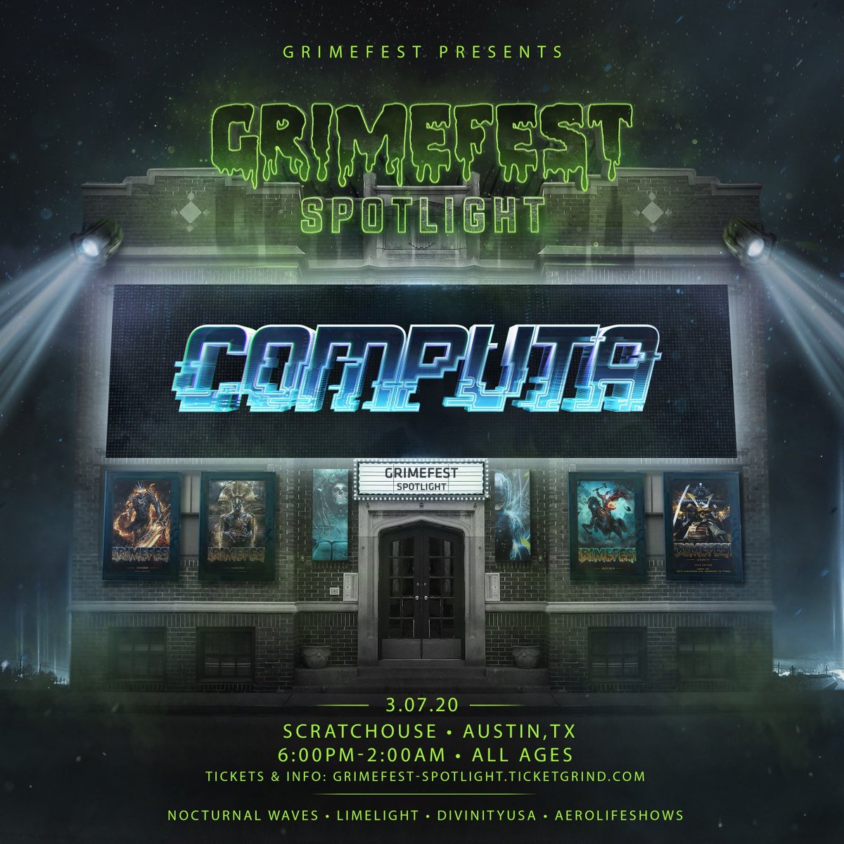 Austin, TX
March 7th, 2020

The moment you've been waiting for...

Our first GRiMEFEST Spotlight headliner....

🖥👽💻⚡ COMPUTA ⚡💻👽🖥

• Free RSVPs SOLD OUT
• Limited Early Bird tickets left
• All Ages
• 6-2am
• Phase 2 lineup coming soon

🎫: bit.ly/spotlightATX