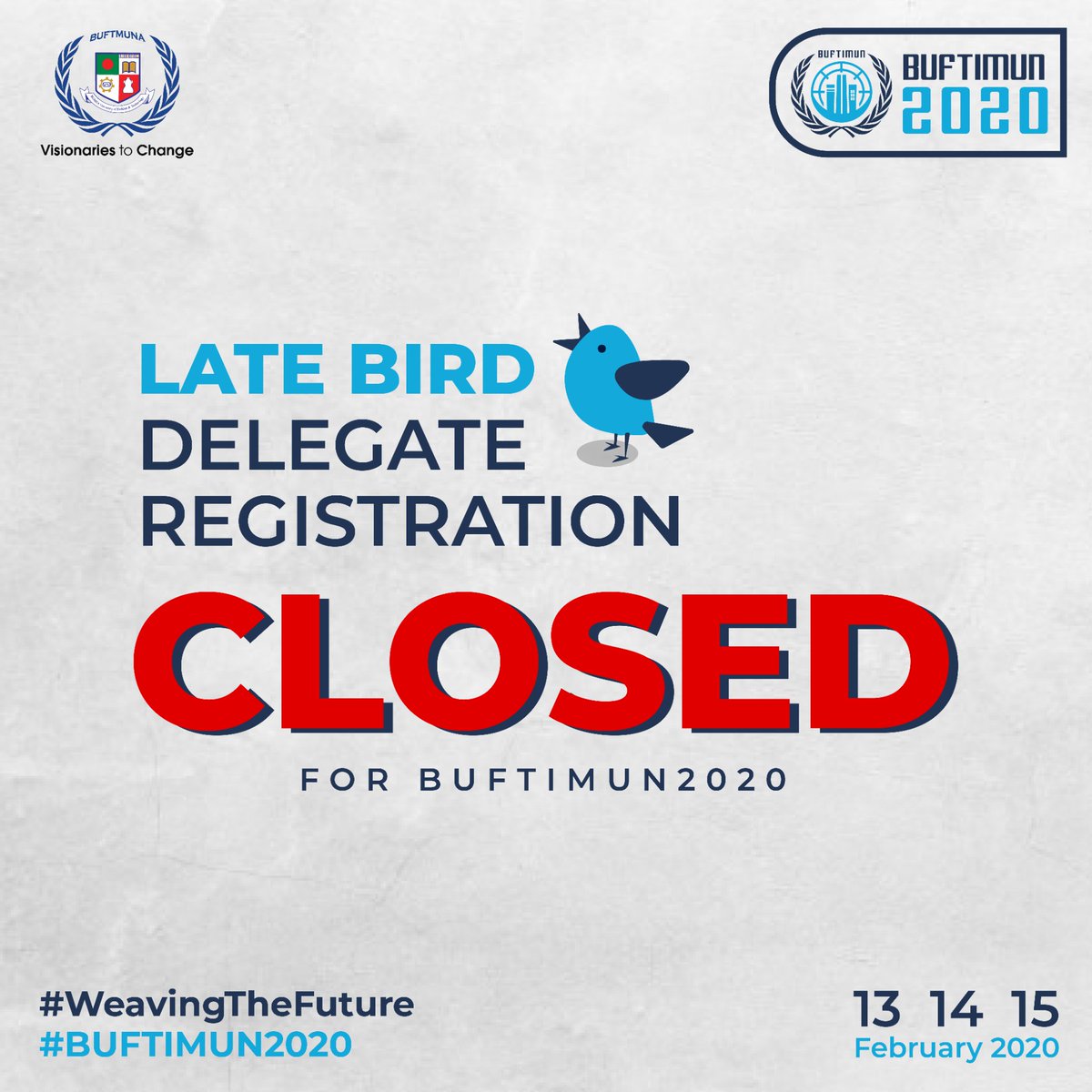 buftmuna's tweet photo. Late Bird Delegate Registration and All types of Delegate Registration is Officially Closed for BUFT International Model United Nations 2020!
#WeavingTheFuture
#BUFTIMUN2020
#VisionariesToChange
#BUFTMUNA https://t.co/Ryk2XmvO6n